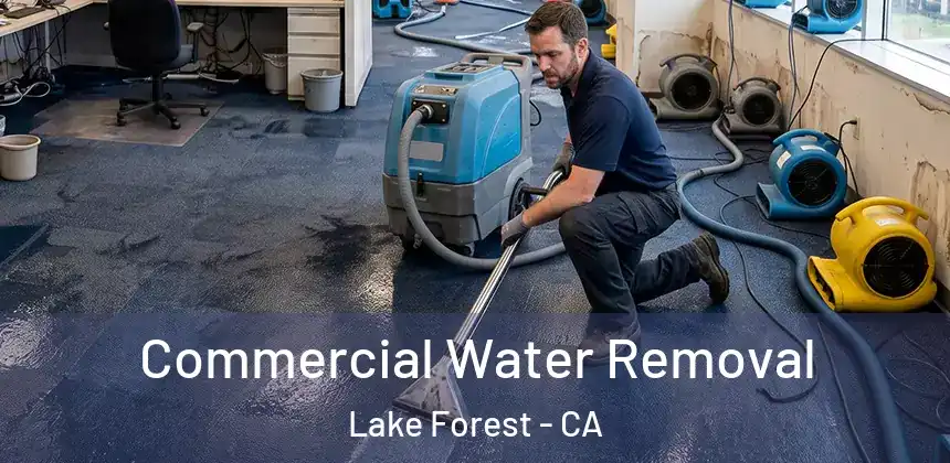  Commercial Water Removal Lake Forest - CA