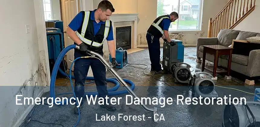 Emergency Water Damage Restoration Lake Forest - CA