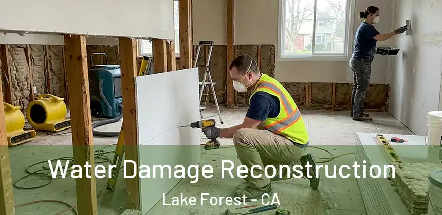  Water Damage Reconstruction Lake Forest - CA