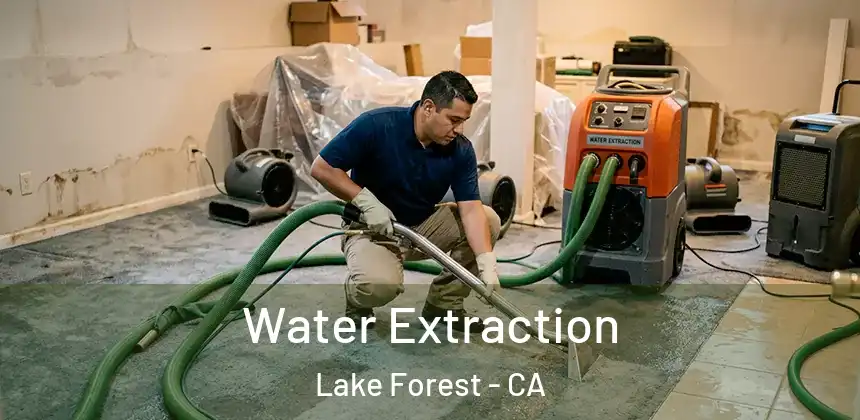 Water Extraction Lake Forest - CA